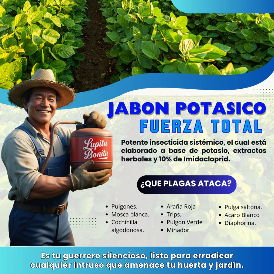 Jabón Potásico Fuerza Total – Insecticida sistémico y de contacto contra chupadores, masticadores y vectores de enfermedades